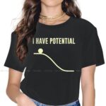 “I Have Potential” T-shirt